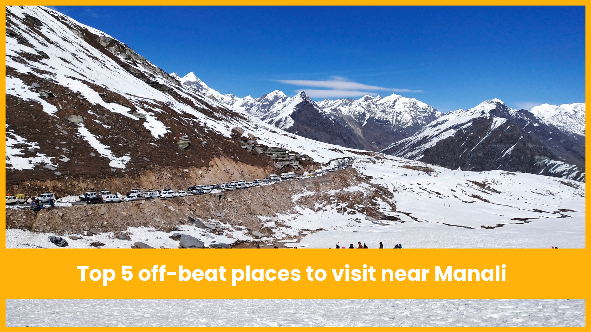 Top 5 Offbeat places to explore in Manali 2024